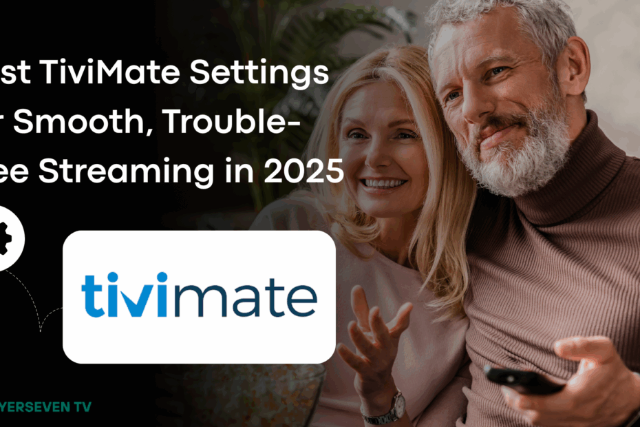 best TiviMate settings 2025 cover